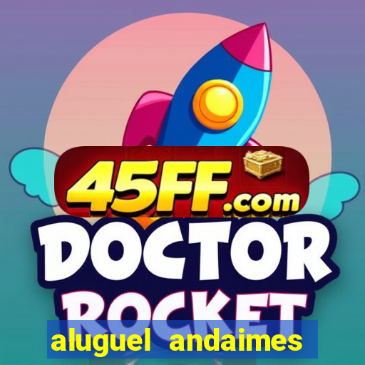 aluguel andaimes porto alegre